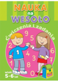 Nauka na wesoło. Ćwiczenia i zadania. Wiek 5-6 lat