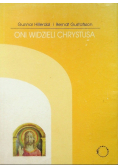 Oni widzieli Chrystusa