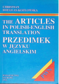 The Articles in Polish  - English translation Przedimek w języku angielskim