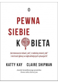 Pewna siebie kobieta Jak stanowczo mówić nie