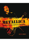 Metallica Kompletna ilustrowana historia