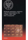 Ewidencja operacyjna i archiwum organów bezpieczeństwa PRL w latach 1944–1990. Zbiór normatywów