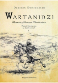 Wartanidzi. Wojownicy Wartana Mamikoniana Tom I