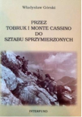 Przez Tobruk i Monte Cassino do sztabu sprzymierzonych