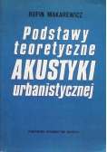 Podstawy teoretyczne akustyki urbanistycznej