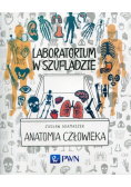 Laboratorium w szufladzie Anatomia człowieka