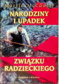 Narodziny i upadek Związku Radzieckiego