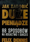 Jak zarobić duże pieniądze