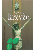 Żywe krzyże