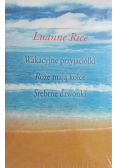 Wakacyjne przyjaciółki / Róże mają kolce / Srebrne dzwonki