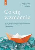 Co cię wzmacnia