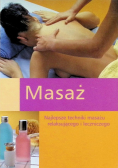 Masaż najlepsze techniki masażu relaksującego i leczniczego