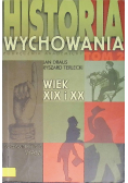 Historia wychowania Podręcznik akademicki Tom 2 Wiek XIX i XX