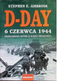 D Day 6 czerwca 1944 Przełomowa bitwa II wojny światowej