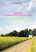 Bioetyka w perspektywie personalizmu