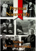 Prymas niezwykły Stefan Kard. Wyszyński