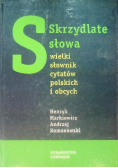 Skrzydlate słowa wielki słownik cytatów polskich i obcych