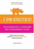 I po krzyku!