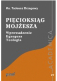 Pięcioksiąg Mojżesza Wprowadzenie Egzegeza  Teologia