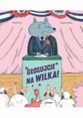 Głosujcie na Wilka