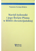 Naród żydowski i jego Święte Pisma w Biblii chrześcijańskiej
