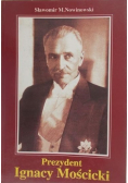 Prezydent Ignacy Mościcki