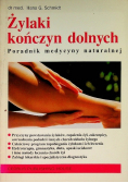 Żylaki kończyn dolnych poradnik medycyny naturalnej