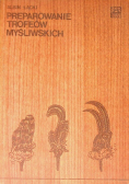 Preparowanie trofeow myśliwskich