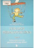 Terapia pedagogiczna Tom 1 Zaburzenia rozwoju psychoruchowego dzieci