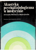 Akustyka psychofizjologiczna w medycynie
