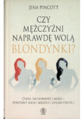 Czy mężczyźni naprawdę wolą blondynki