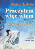 Przeżyłem więc wiem