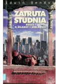Zatruta studnia Rzecz o władzy i wolności