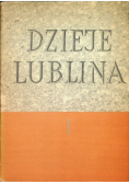Dzieje Lublina Tom I