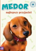 Zaopiekuj się mną Medor najlepszy przyjaciel