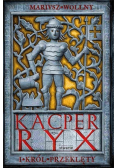 Kacper Ryx i król przeklęty