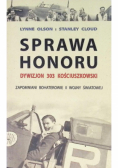 Sprawa honoru Dywizjon 303 Kościuszkowski