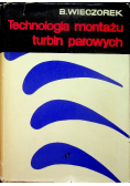 Technologia montażu turbin parowych
