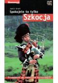 Spokojnie to tylko Szkocja