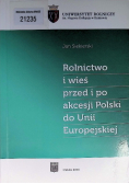 Rolnictwo i wieś przed i po akcesji Polski do Unii Europejskiej