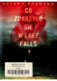 Co zdarzyło się w Lake Falls