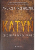 Katyń Zbrodnia prawda pamięć