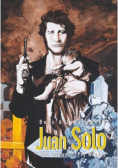 Juan Solo Tom 1 / 2 Spluwysyn / Psy Władzy
