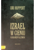 Izrael w cieniu fundamentalizmów