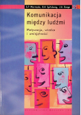 Komunikacja między ludźmi Motywacja wiedza i umjejętności