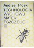 Technologia wychowu matek pszczelich