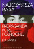 Najczystsza rasa Propaganda Korei Północnej