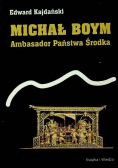 Michał Boym Ambasador Państwa Środka