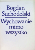 Wychowanie mimo wszystko