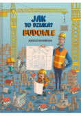 Jak to działa? Budowle